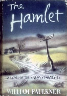 Great Writers: William Faulkner, THE HAMLET