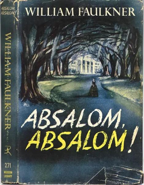 Great Writers: William Faulkner, ABSALOM, ABSALOM
