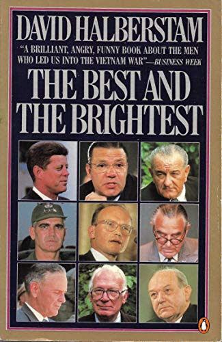 Modern Politics, THE BEST AND THE BRIGHTEST: KENNEDY-JOHNSON ADMINISTRATIONS, David Halberstam