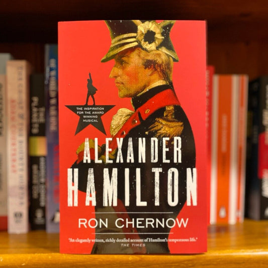 Book Study: Alexander Hamilton, Ron Chernow