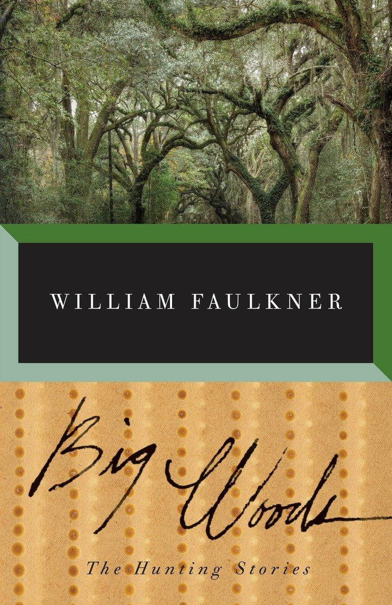 Great Writers: William Faulkner "The Bear,"  "A Rose for Emily"