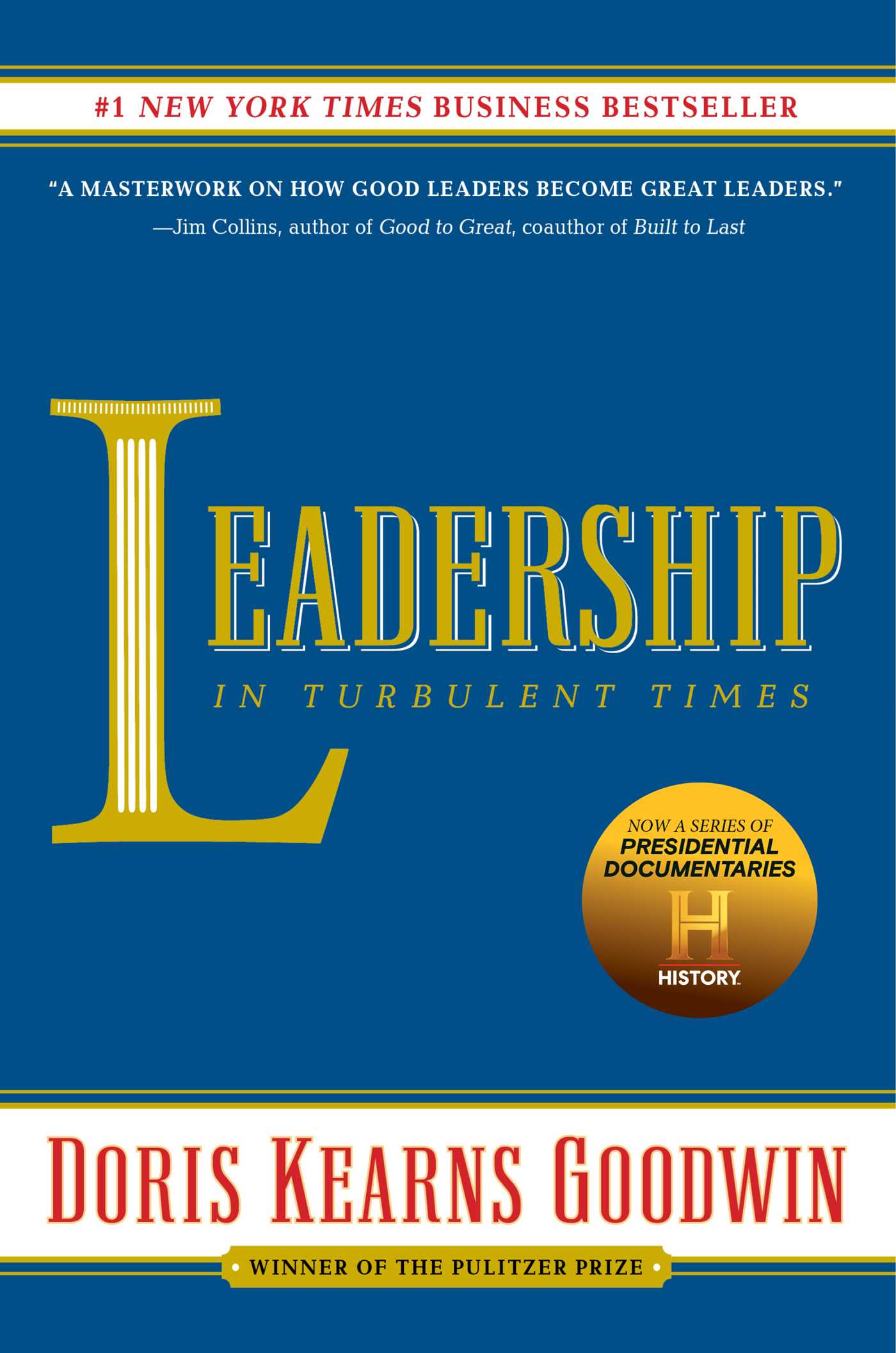 Biography: LEADERSHIP IN TURBULENT TIMES, Doris Kearns Goodwin