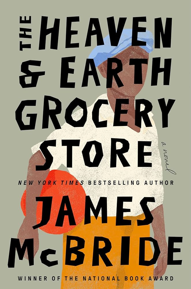 Great Writer, James McBride, THE HEAVEN AND EARTH GROCERY STORE