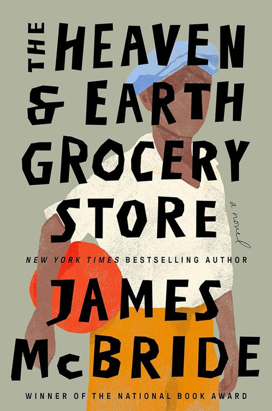 Great Writer, James McBride, THE HEAVEN AND EARTH GROCERY STORE
