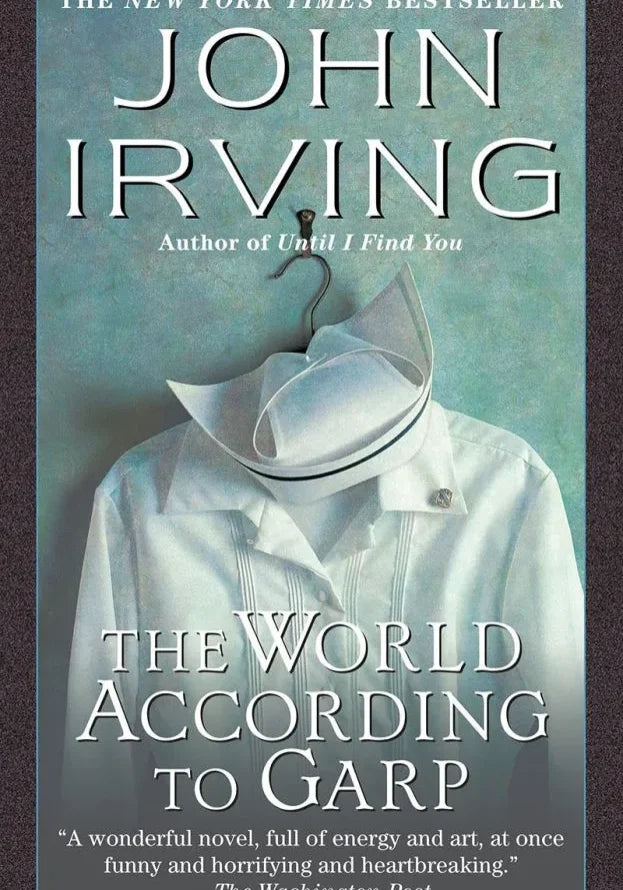 Book Studies: THE WORLD ACCORDING TO GARP, John Irving
