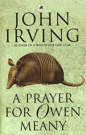 Book Studies: A. PRAYER FOR OWEN MEANY, John Irving