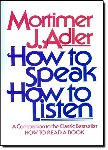 Foundation: "How to Speak, How to Listen,"  Mortimer Adler