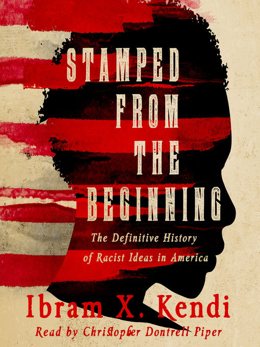 Book Studies: Stamped From the Beginning.  Part 1   Cotton Mather, Thomas Jefferson, William Jennings Bryan, W.E.B. DuBois, and Angela Davis