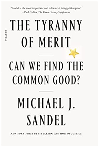 Book Study:  The Tyranny of Merit:  Can We Find the Common Good?"  Michael Sandel