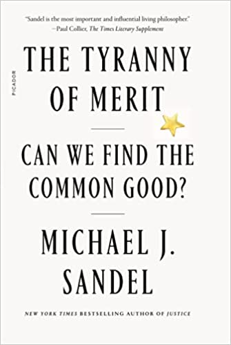 Book Study: The Tyranny of Merit: Can We Find the Common Good?" Michael Sandel